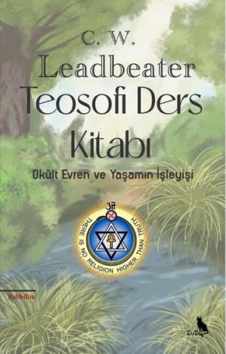 Teosofi Ders Kitabı - Okült Evren ve Yaşamın İşleyişi | Kitap Ambarı
