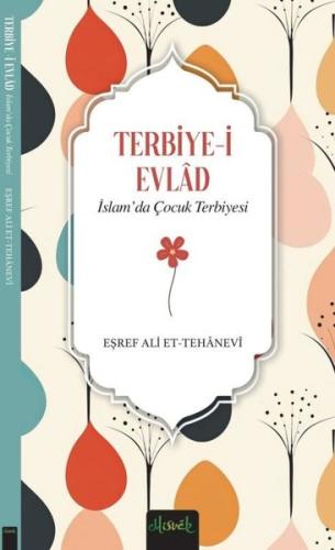 Terbiye-i Evlad: İslam'da Çocuk Terbiyesi | Kitap Ambarı