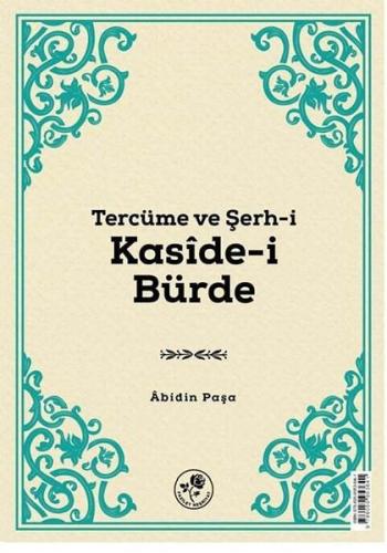 Tercüme ve Şerh-i Kaside-i Bürde | Kitap Ambarı