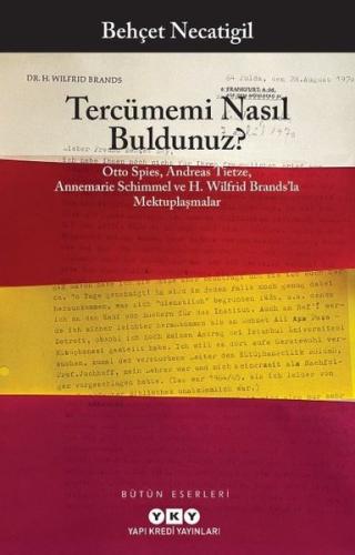 Tercümemi Nasıl Buldunuz? Otto Spies-Andreas Tietze-Annemarie Schimmel