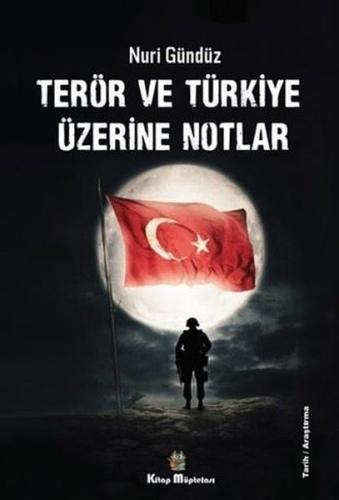 Terör ve Türkiye Üzerine Notlar | Kitap Ambarı