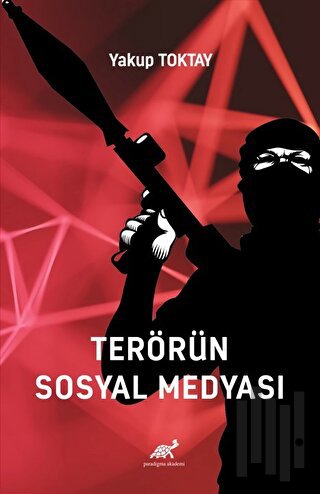 Terörün Sosyal Medyası