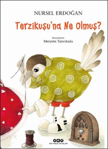 Terzikuşu'na Ne Olmuş? (Ciltli)