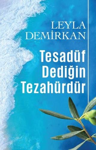 Tesadüf Dediğin Tezahürdür | Kitap Ambarı