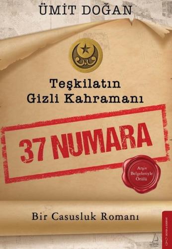 Teşkilatın Gizli Kahramanı - 37 Numara | Kitap Ambarı