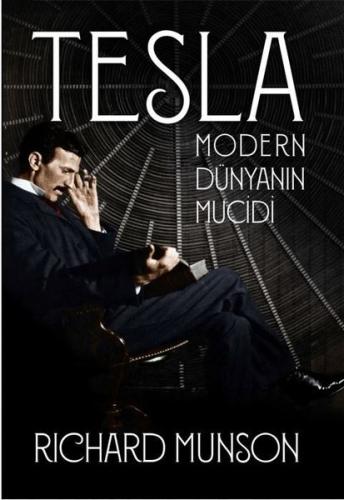 Tesla: Modern Dünyanın Mucidi | Kitap Ambarı
