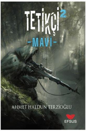 Tetikçi 2 - Mavi | Kitap Ambarı