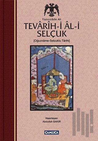 Tevarih-i Al-i Selçuk (Selçuklu Tarihi) (Ciltli) | Kitap Ambarı