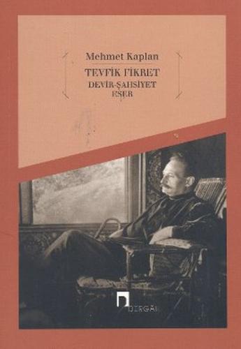 Tevfik Fikret Devir Şahsiyet Eser | Kitap Ambarı