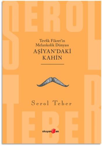 Tevfik Fikret’in Melankolik Dünyası - Aşiyan'daki Kahin