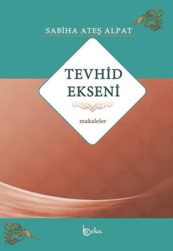 Tevhid Ekseni - Makaleler | Kitap Ambarı