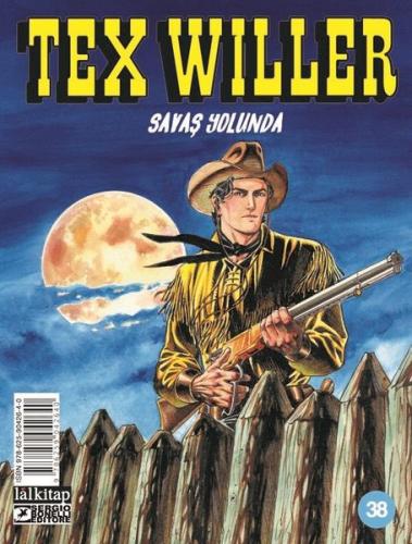 Tex Willer Sayı 38 - Savaş Yolunda | Kitap Ambarı