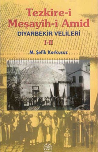 Tezkire-i Meşayih-i Amid Diyarbekir Velileri I-II | Kitap Ambarı