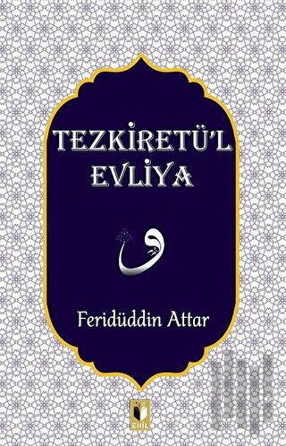 Tezkiretü'l Evliya | Kitap Ambarı
