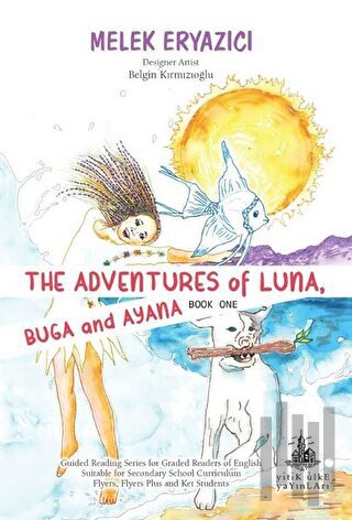 The Adventures of Luna Buga and Ayana | Kitap Ambarı
