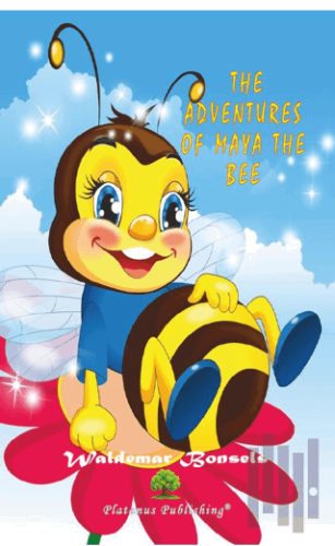 The Adventures of Maya the Bee | Kitap Ambarı