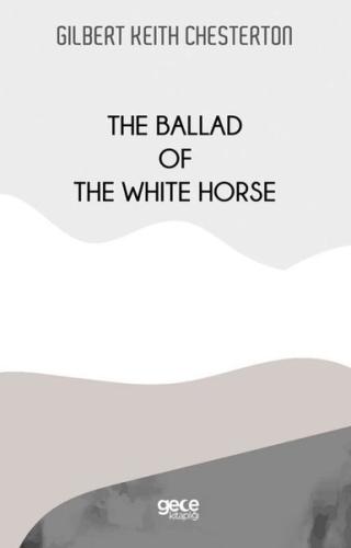 The Ballad of the White Horse | Kitap Ambarı