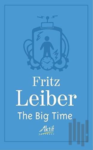 The Big Time | Kitap Ambarı