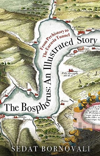 The Bosphorus: An Illustrated Story | Kitap Ambarı