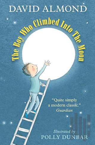 The Boy Who Climbed Into The Moon