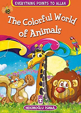 The Colorful World Of Animals | Kitap Ambarı