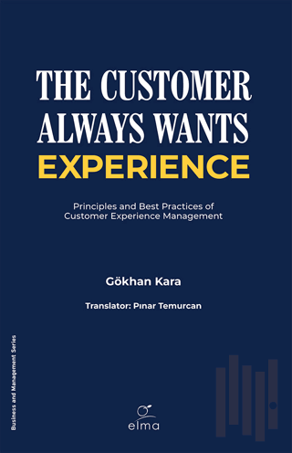 The Customer Always Wants Experience | Kitap Ambarı