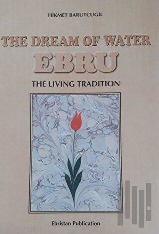 The Dream Of Water Ebru (Ciltli) | Kitap Ambarı