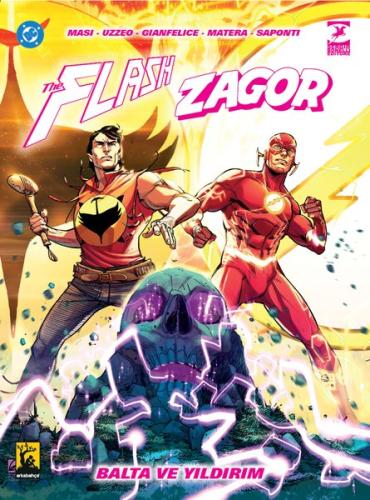 The Flash & Zagor: Balta ve Yıldırım | Kitap Ambarı
