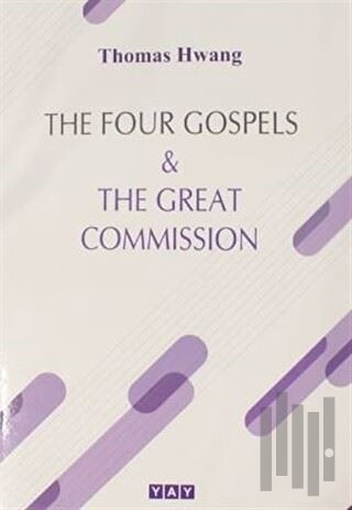 The Four Gospels and The Great Commission | Kitap Ambarı
