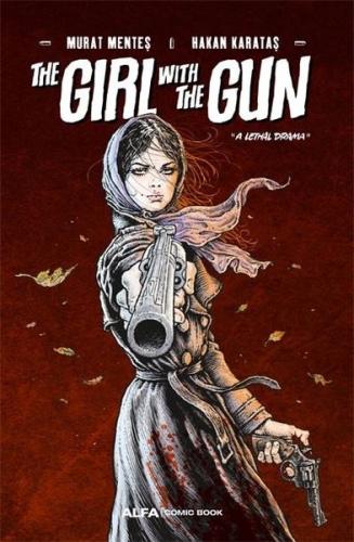 The Girl With The Gun - A Lethal Drama | Kitap Ambarı