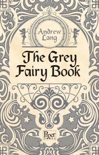 The Grey Fairy Book | Kitap Ambarı