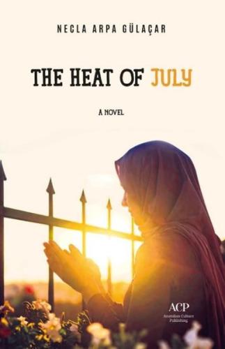 The Heaty of July