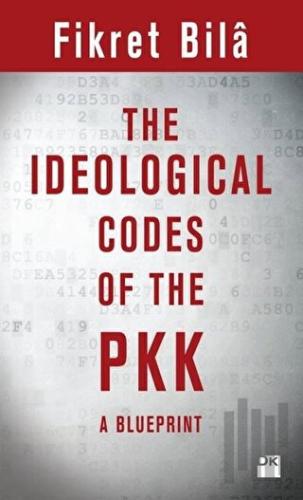 The Ideological Codes Of The PKK A Blueprint | Kitap Ambarı