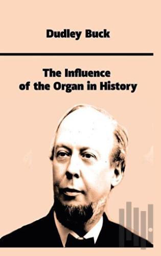 The Influence of the Organ in History