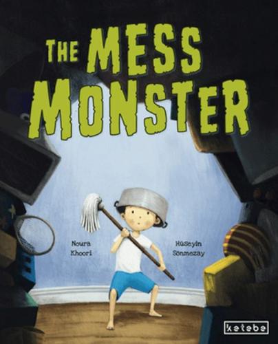 The Mess Monster | Kitap Ambarı