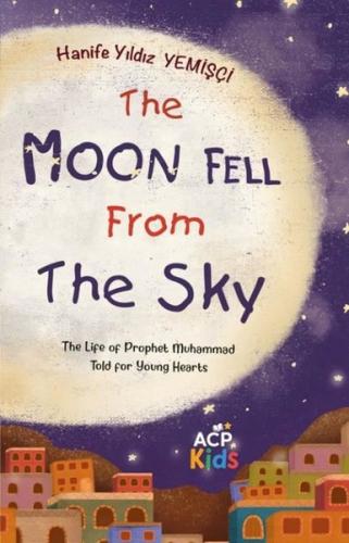 The Moon Fell from The Sky | Kitap Ambarı