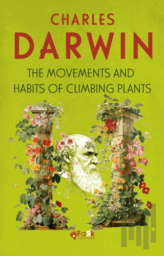 The Movements And Habits Of Climbing Plants | Kitap Ambarı
