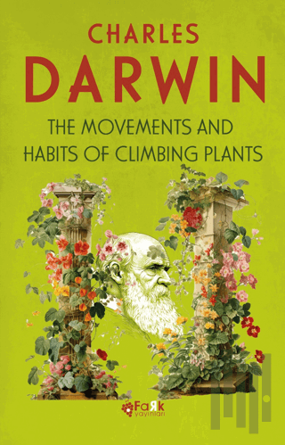 The Movements And Habits Of Climbing Plants