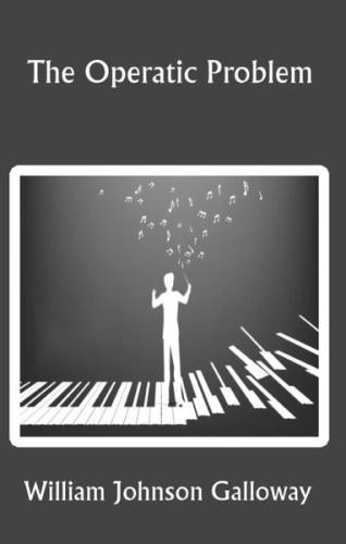 The Operatic Problem