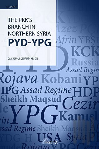 The Pkk's Branch In Northern Syria PYD - YPG | Kitap Ambarı
