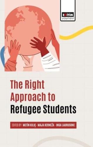 The Right Approach to Refugee Students | Kitap Ambarı
