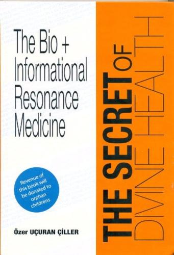 The Secret Of Divine Healt (Ciltli) | Kitap Ambarı