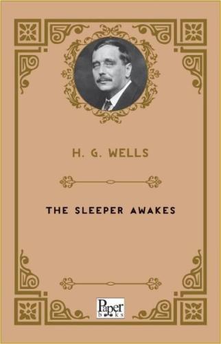 The Sleeper Awakes | Kitap Ambarı