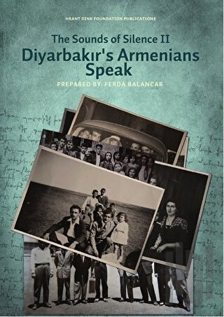 The Sounds of Silence 2 - Diyarbakır's Armenians Speak | Kitap Ambarı