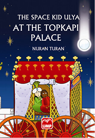 The Space Kid Ulya At The Topkapı Palace | Kitap Ambarı