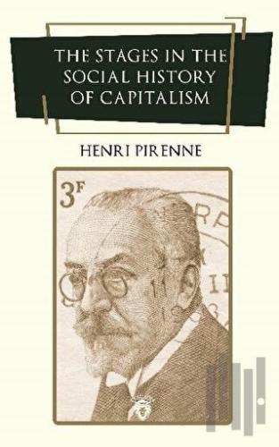 The Stages in the Social History of Capitalism | Kitap Ambarı