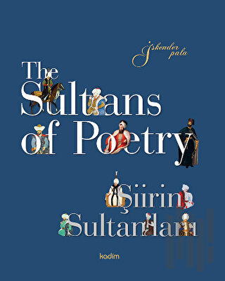 The Sultans of Poetry - Şiirin Sultanları (Ciltli) | Kitap Ambarı