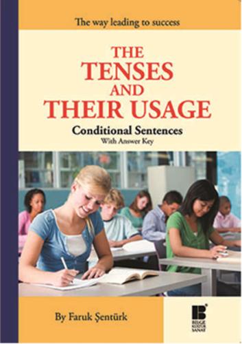 The Tenses and Their Usage - Conditional Sentences With Answer Key | K