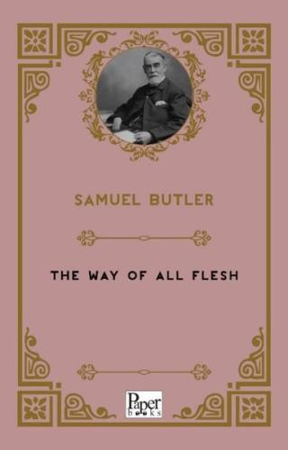 The Way Of All Flesh