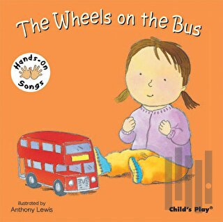The Wheels on the Bus : BSL (British Sign Language) (Ciltli)